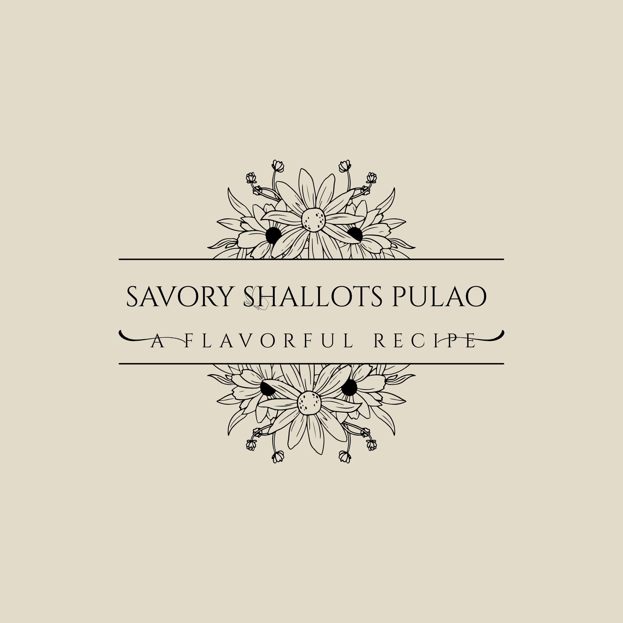 Savory Shallot Pulao: A Flavorful Recipe