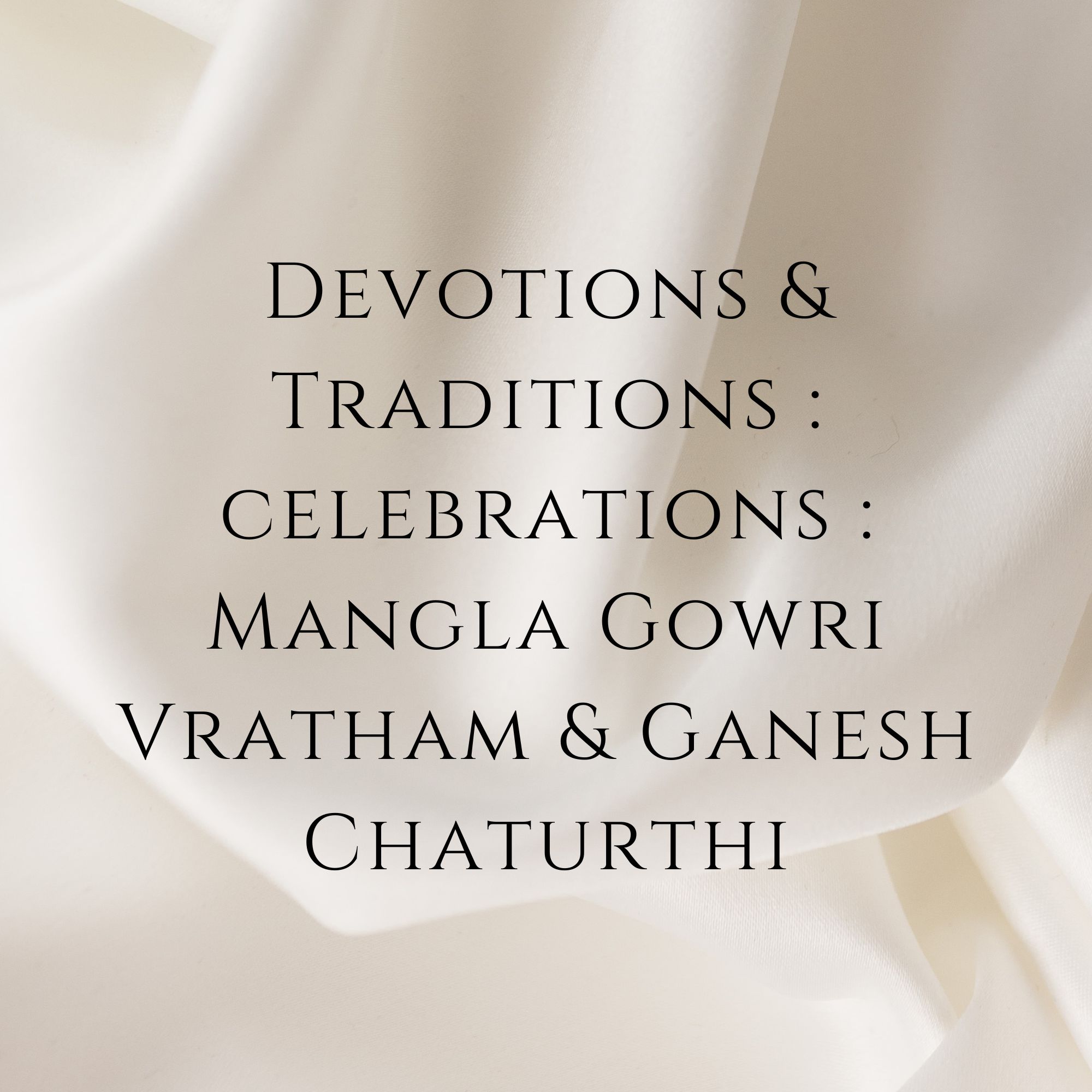 Devotion and Traditions: Celebrations