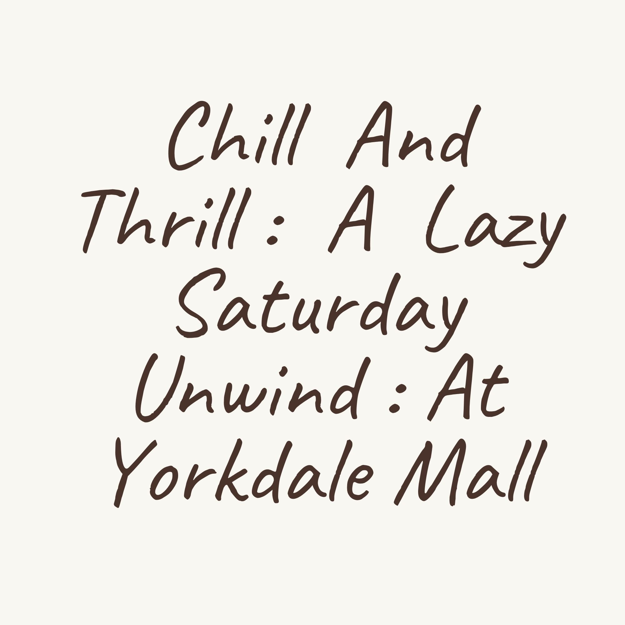 Chill And Thrill – A Lazy Rainy Saturday Unwind