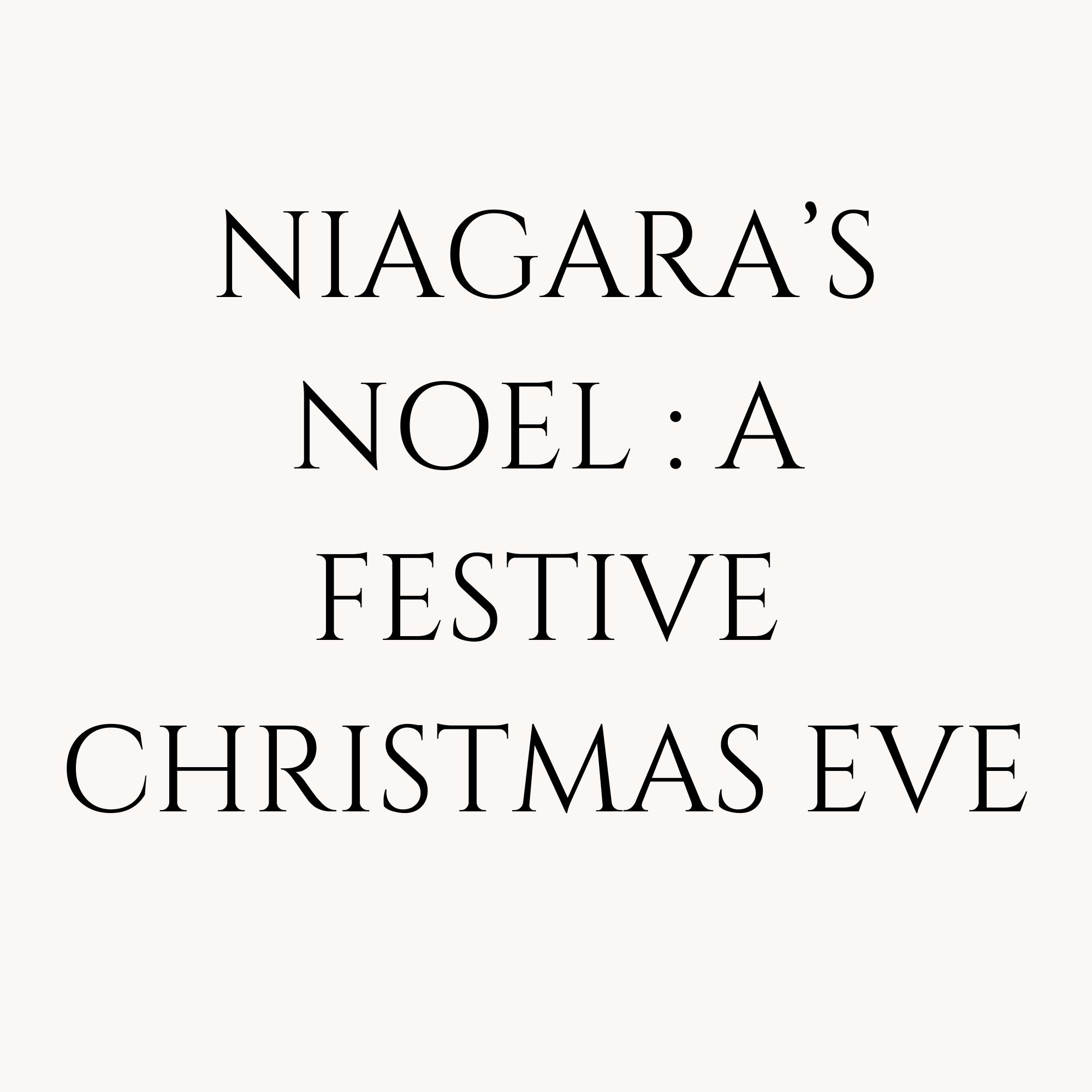Niagara’s Noel : A Festive Christmas Eve