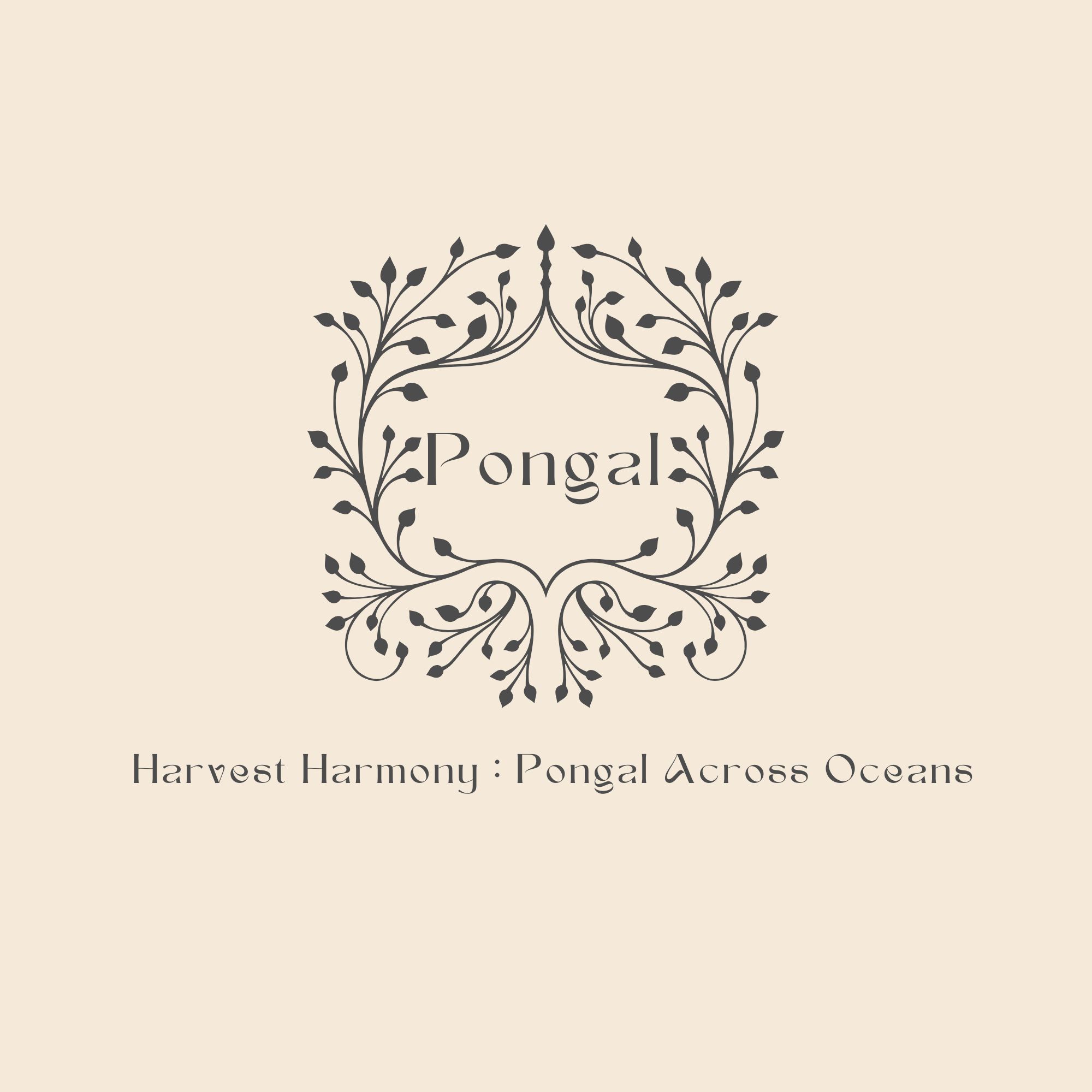 Harvest Harmony : Pongal Across Oceans