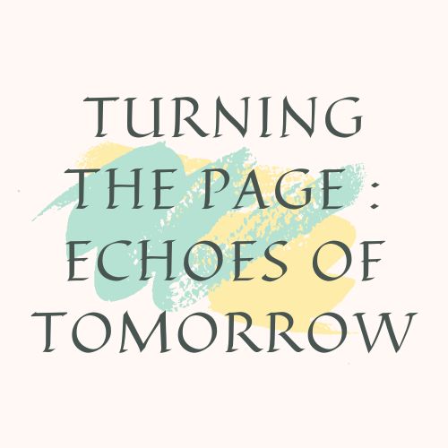 Turning The Page : Echoes Of Tomorrow