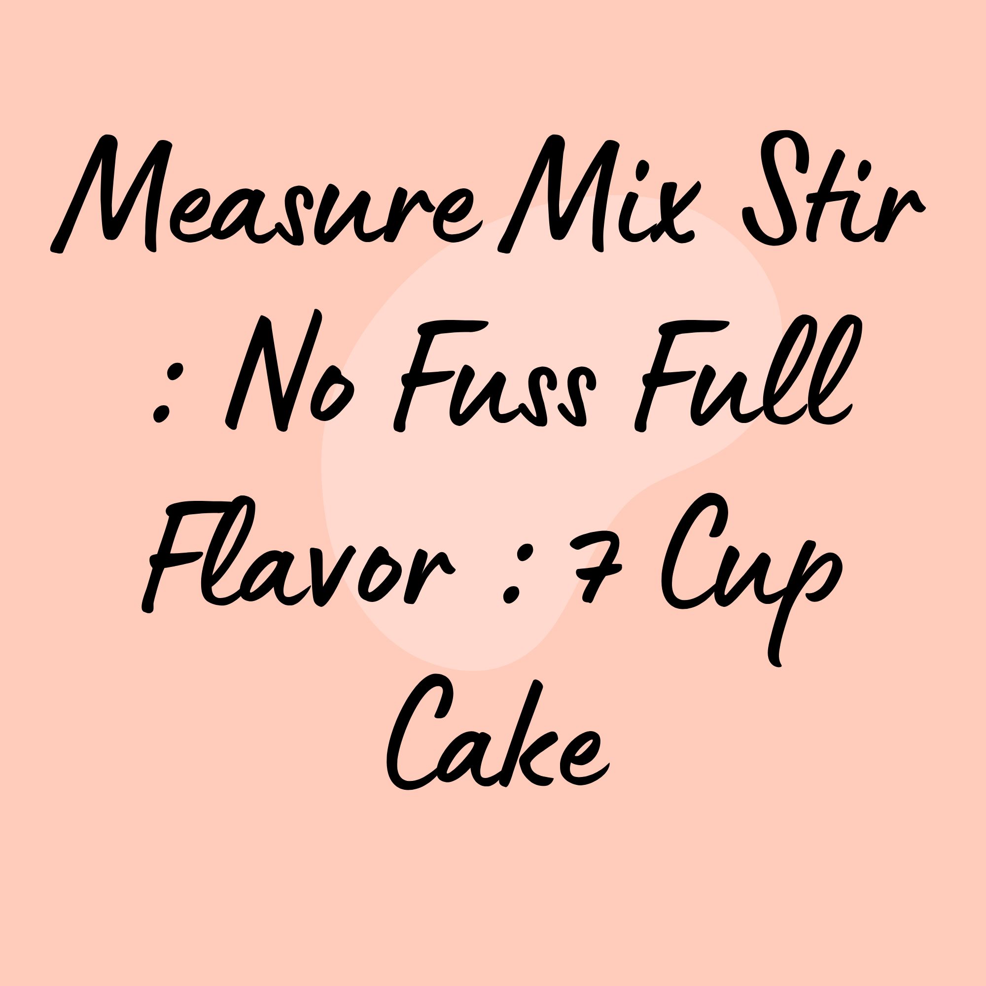 Measure Mix Stir : No Fuss All Flavor