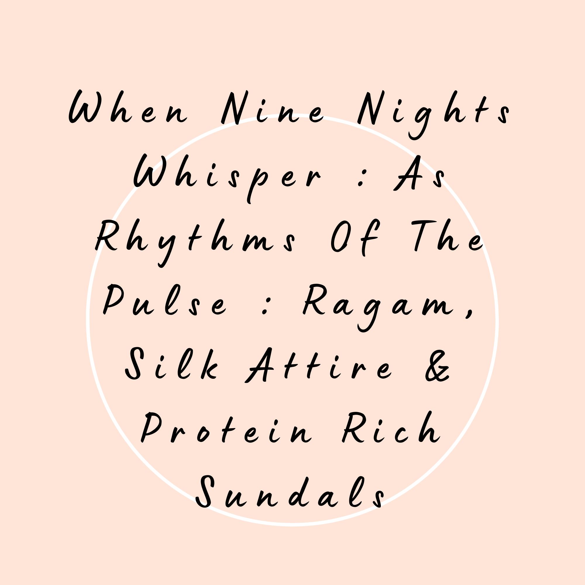 When Nine Nights Whisper : As Rhythms Of The Pulse