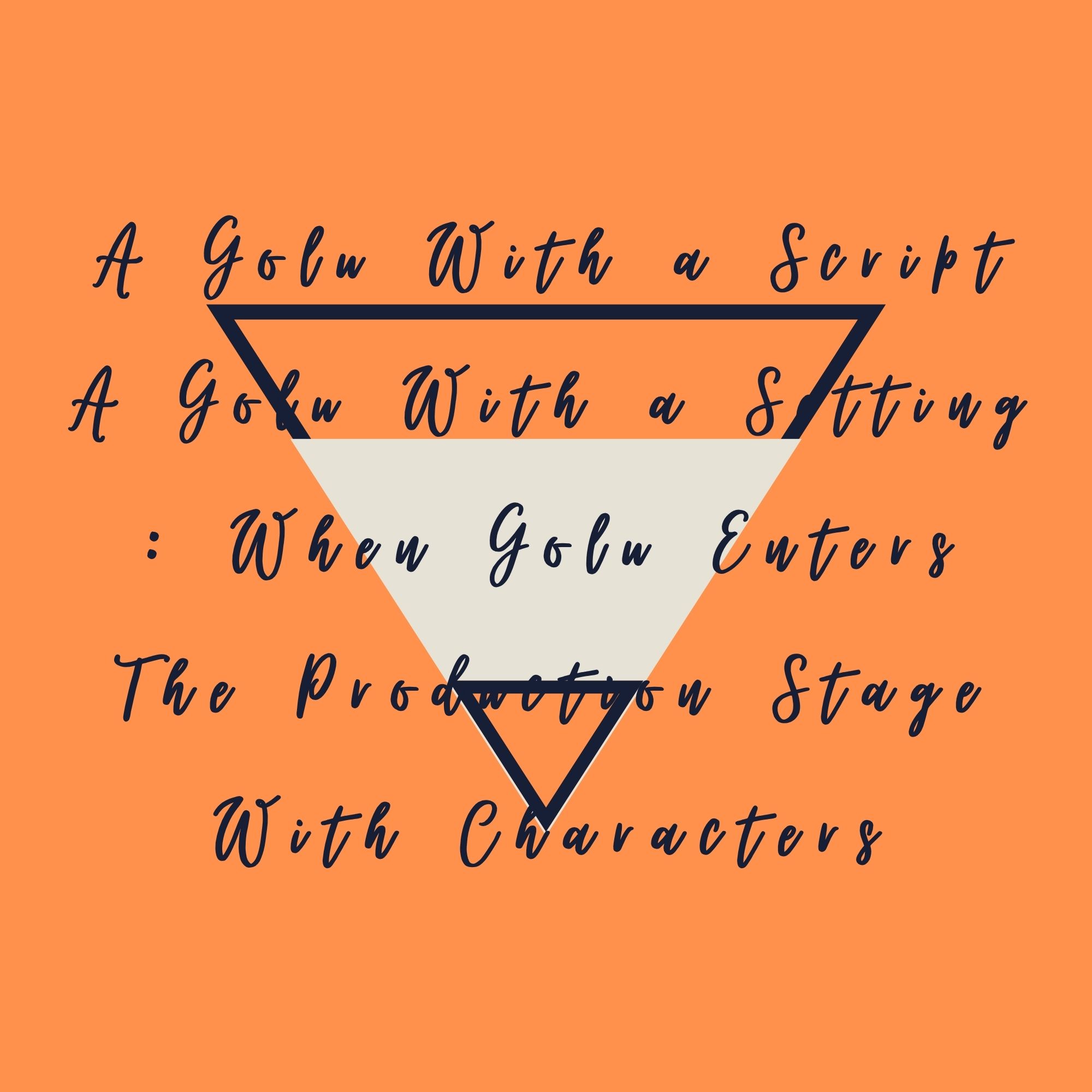 A Golu With A Script A Golu With A Setting : When Golu Enters The Production Stage With Characters